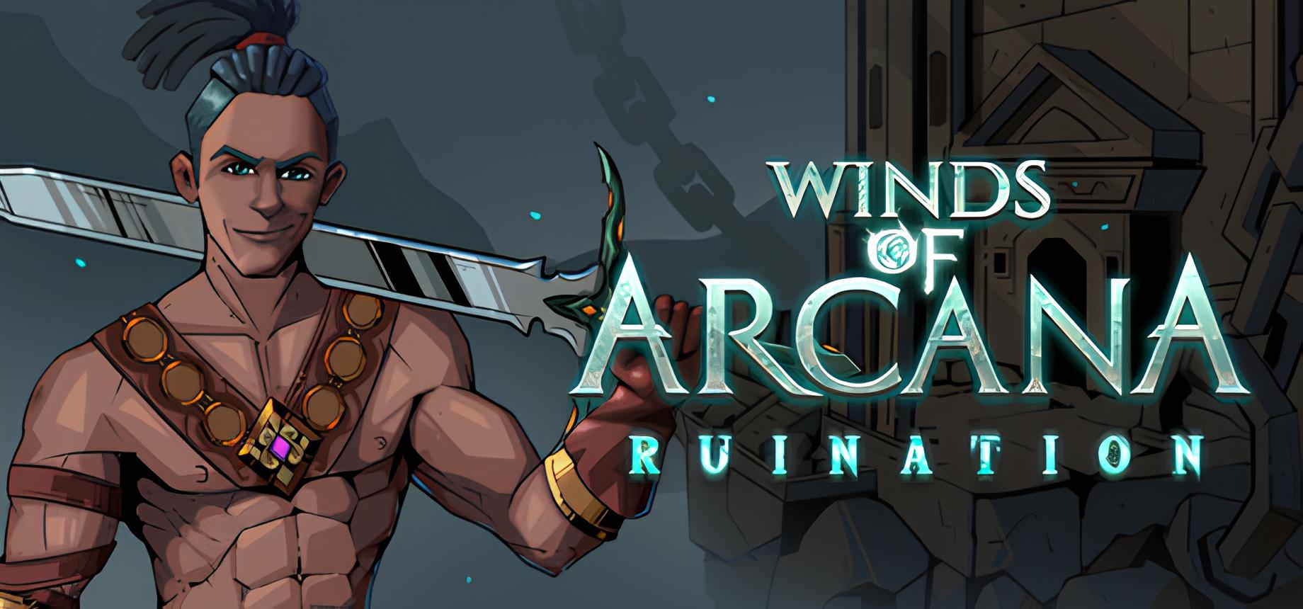 Winds of Arcana: Ruination